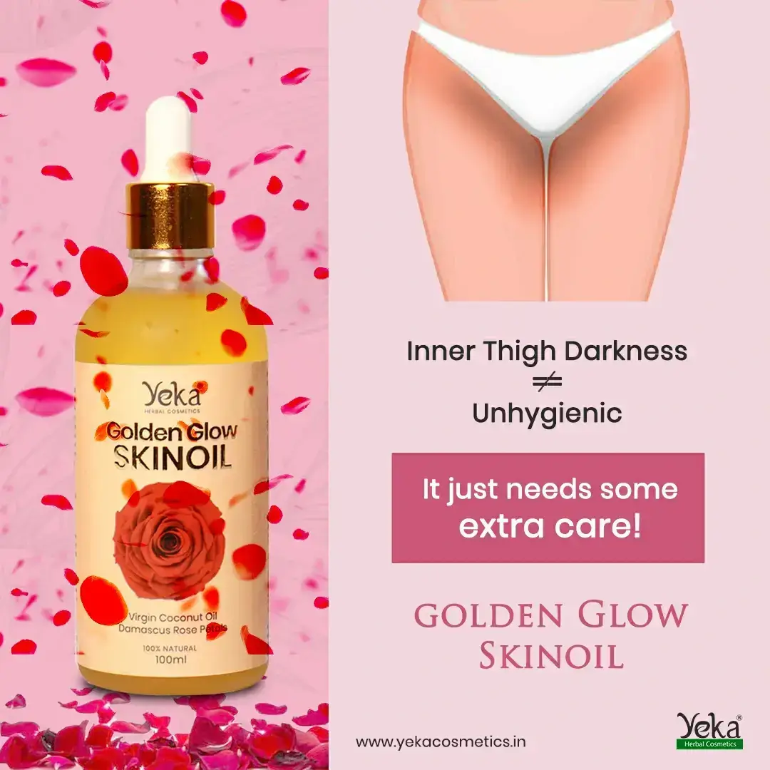 The tan or pigmentation on the inner thighs or armpit doesn’t relate to an unhygienic routine! It just needs some extra care and self-love!