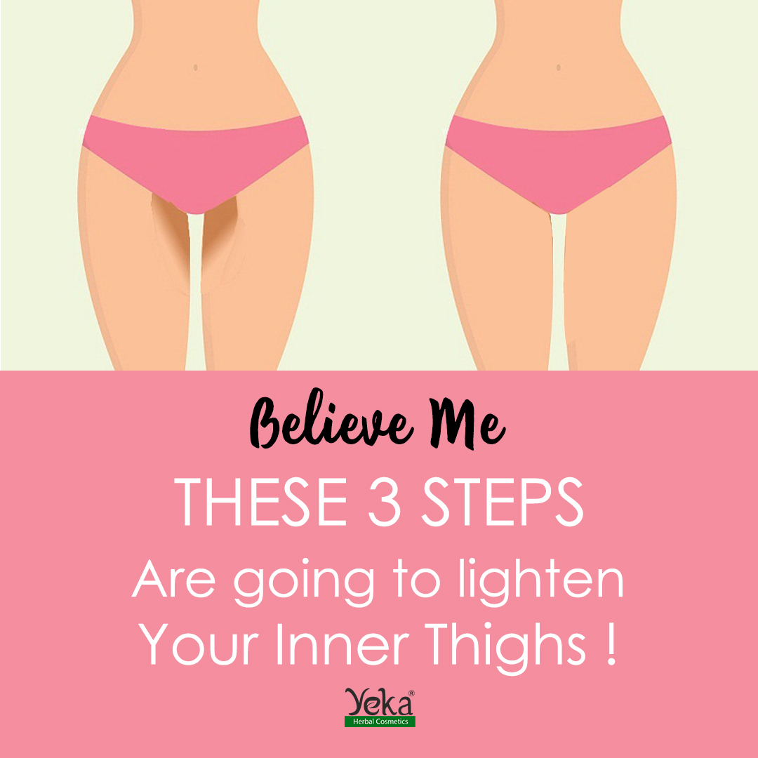 3-simple-steps-to-get-rid-of-dark-inner-thighs-yekacosmetics