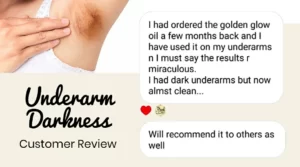 Underarm Darkness - "I have used it on my underarms and i must say the reslts are miraculous.... i had dark underarms but now almost clean" our customer feedback